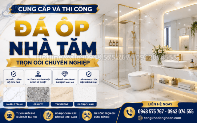 Cung Cấp Và Thi Công Đá Ốp Nhà Tắm Trọn Gói Chuyên Nghiệp