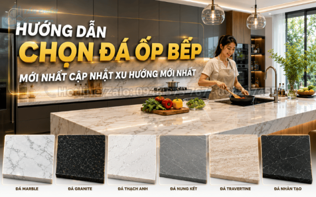 Hướng Dẫn Chọn Đá Ốp Bếp Mới Nhất Cập Nhật Xu Hướng Mới Nhất