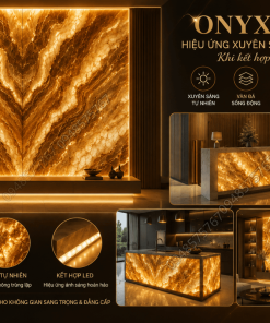 Hiệu ứng xuyên sáng tuyệt đẹp của Mẫu Đá Onyx Nâu khi kết hợp đèn LED