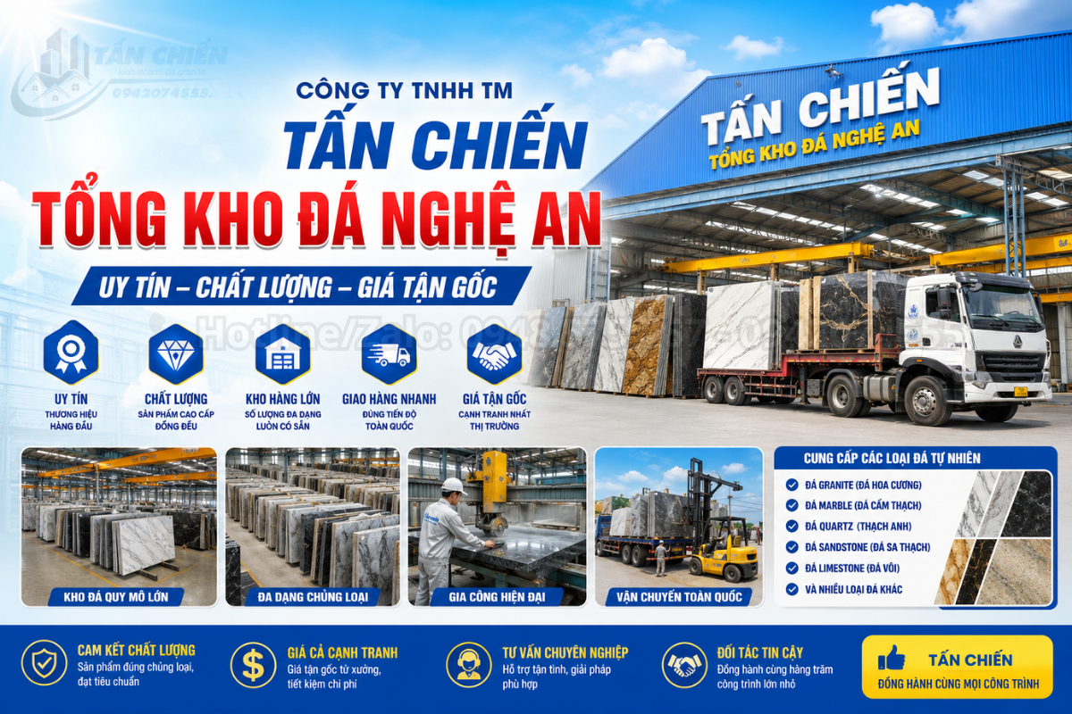 Công ty TNHH TM Tấn Chiến - Tổng kho đá Nghệ An uy tín chất lượng